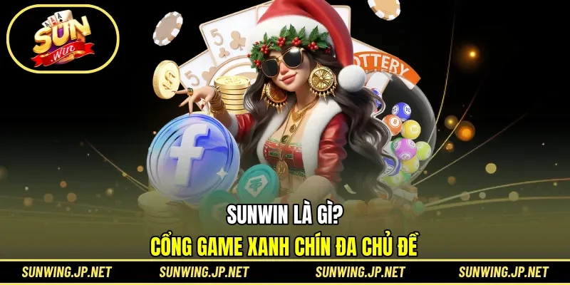Giới thiệu các thông tin, hệ sinh thái Sunwin 